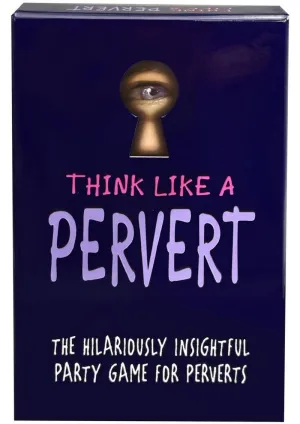 Think Like A Pervert